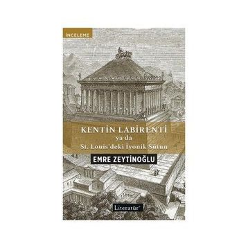 Kentin Labirenti - Emre Zeytinoğlu