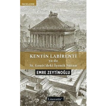 Kentin Labirenti - Emre Zeytinoğlu