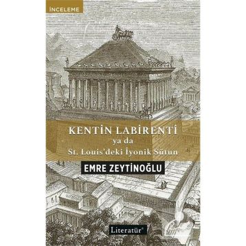 Kentin Labirenti - Emre Zeytinoğlu