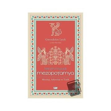 Kentin Mucidi: Mezopotamya - Gwendolyn Leick