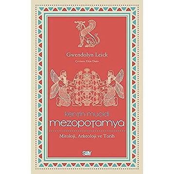 Kentin Mucidi: Mezopotamya - Gwendolyn Leick