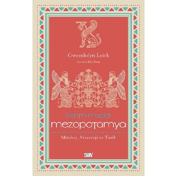 Kentin Mucidi: Mezopotamya - Gwendolyn Leick
