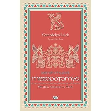 Kentin Mucidi: Mezopotamya - Gwendolyn Leick