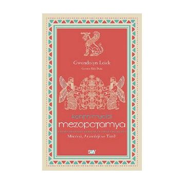Kentin Mucidi: Mezopotamya - Gwendolyn Leick