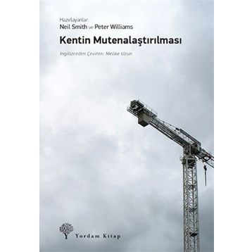 Kentin Mutenalaştırılması - Neil Smith Peter Williams