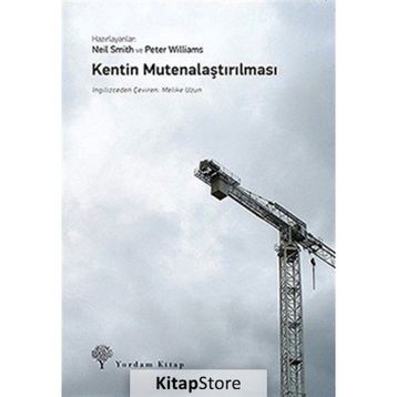 Kentin Mutenalaştırılması - Neil Smith Peter Williams