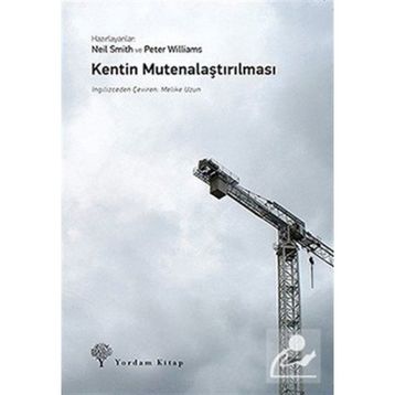 Kentin Mutenalaştırılması - Neil Smith Peter Williams