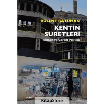 Kentin Suretleri - Bülent Batuman