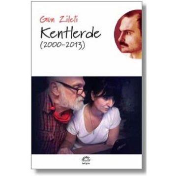 Kentlerde 2000-2013 - Gün Zileli