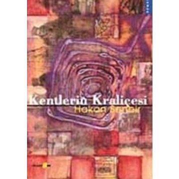 KENTLERIN KRALİÇESİ - HAKAN SENBIR