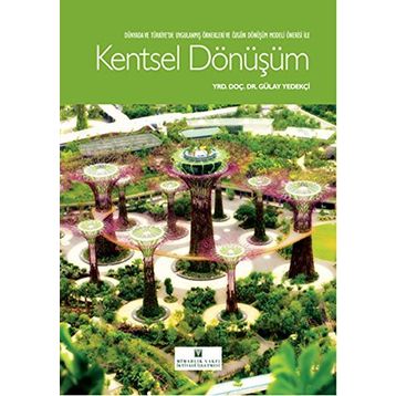 Kentsel Dönüşüm - Gülay Yedekçi Arslan