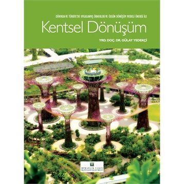 Kentsel Dönüşüm - Gülay Yedekçi Arslan