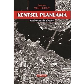 KENTSEL PLANLAMA KURAMLARI - MELIH ERSOY