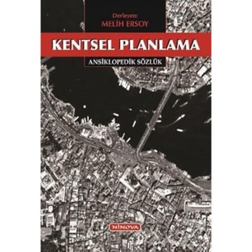 KENTSEL PLANLAMA KURAMLARI - MELIH ERSOY