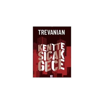 Kentte Sıcak Gece - Trevanian