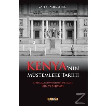 Kenya’nın Müstemleke Tarihi - Cafer Talha Şeker