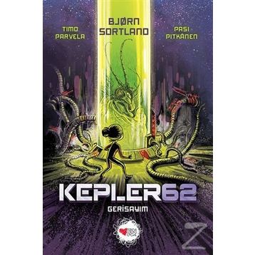 Kepler 62 Gerisayım - Bjørn Sortland Timo Parvela