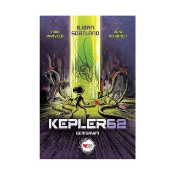 Kepler 62 Gerisayım - Bjørn Sortland Timo Parvela