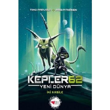 Kepler 62-Yeni Dünya-İki Kabile-Timo Parvela