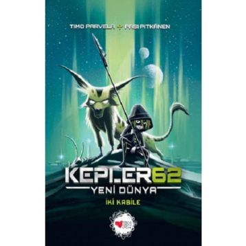 Kepler 62-Yeni Dünya-İki Kabile-Timo Parvela