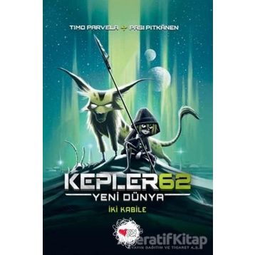 Kepler 62-Yeni Dünya-İki Kabile-Timo Parvela
