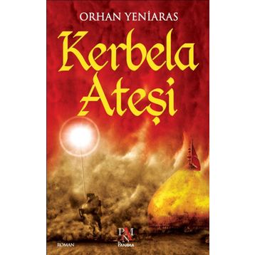 KERBELA ATEŞI - ORHAN YENIARAS