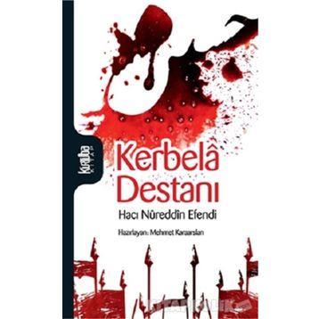 Kerbela Destanı - Hacı Nureddin Efendi