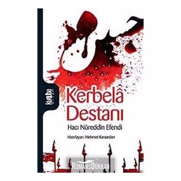 Kerbela Destanı - Hacı Nureddin Efendi