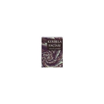 Kerbela Faciası - Hüdai Çakmak