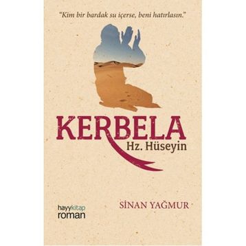 Kerbela Hz. Hüseyin - Sinan Yağmur