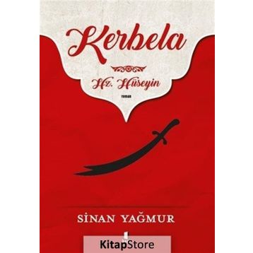 Kerbela Hz. Hüseyin - Sinan Yağmur
