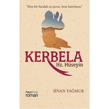 Kerbela Hz. Hüseyin - Sinan Yağmur