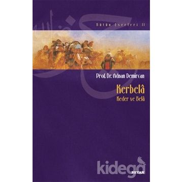 Kerbela (Kader ve Bela) - Adnan Demircan