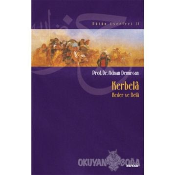 Kerbela - Keder ve Bela - Adnan Demircan