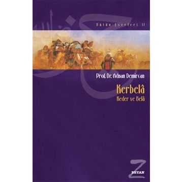 Kerbela - Keder ve Bela - Adnan Demircan