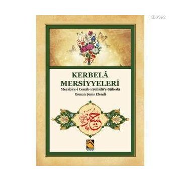 Kerbela Mersiyyeleri - Osman Şems Efendi