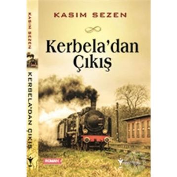 Kerbela’dan Çıkış - Kasım Sezen