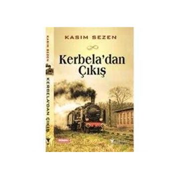 Kerbela’dan Çıkış - Kasım Sezen