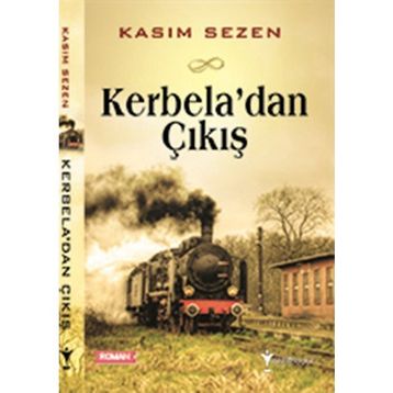 Kerbela’dan Çıkış - Kasım Sezen