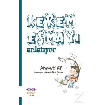 Kerem Esma'yı Anlatıyor - Ahmet Ay
