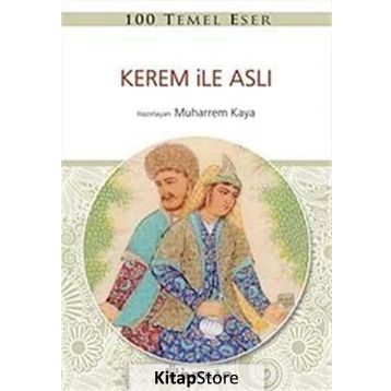 Kerem ile Aslı - 100 Temel Eser - Kolektif