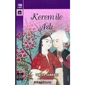 Kerem ile Aslı - 100 Temel Eser - Kolektif