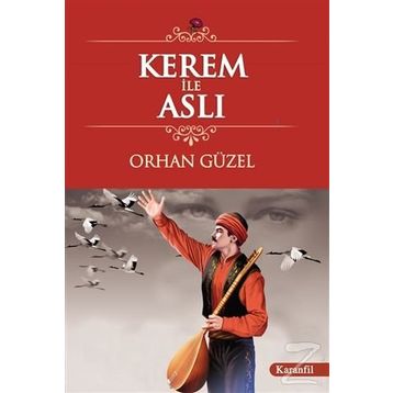 KEREM İLE ASLI - ORHAN GÜZEL