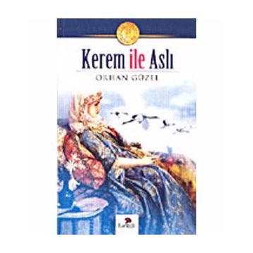 KEREM İLE ASLI - ORHAN GÜZEL