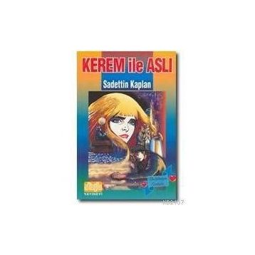 KEREM İLE ASLI - SADETTIN KAPLAN