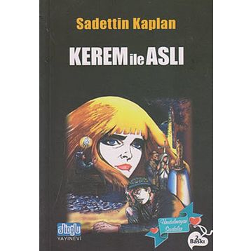 KEREM İLE ASLI - SADETTIN KAPLAN