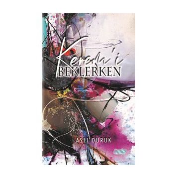 Kerem'i Beklerken - Aslı Duruk