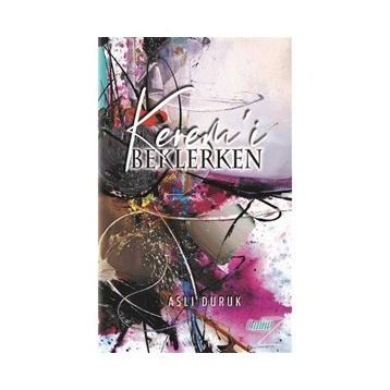 Kerem'i Beklerken - Aslı Duruk