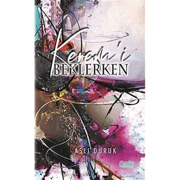 Kerem'i Beklerken - Aslı Duruk
