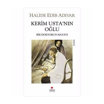 Kerim Usta’nın Oğlu - Halide Edip Adıvar